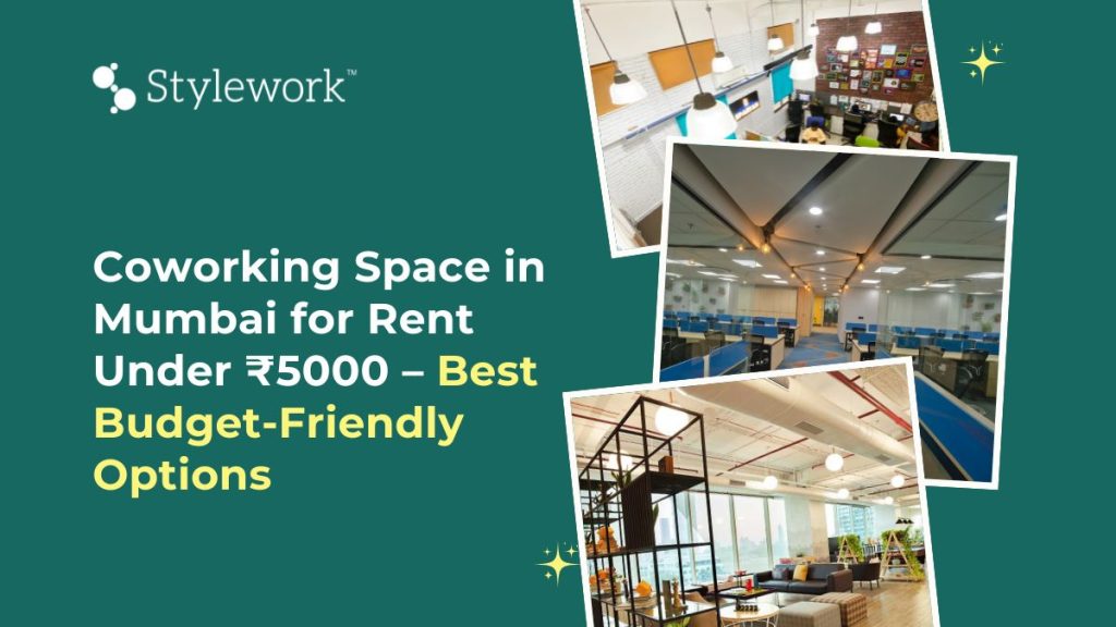 best Coworking Space in Mumbai for Rent Under 5000