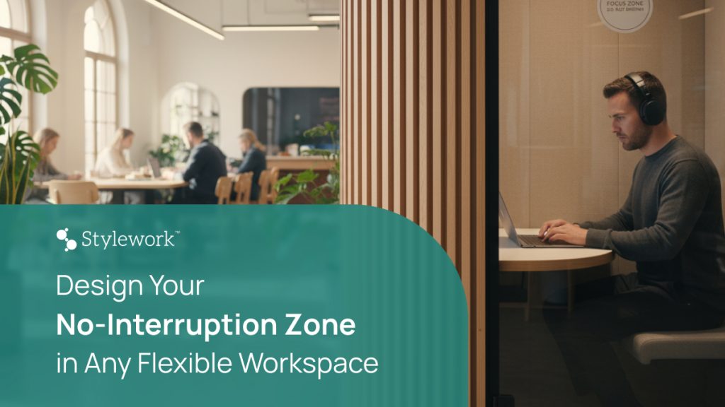 No interruption zone for flexible workspace